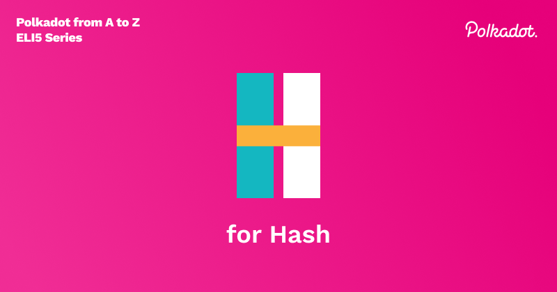 H for Hash